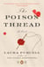 The Poison Thread - A Novel