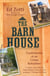 The Barn House - Confessions of an Urban Rehabber