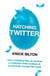 Hatching Twitter - A True Story of Money, Power, Friendship and Betrayal