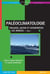PALÉOCLIMATOLOGIE - Trouver, dater et interpréter les indices - Tome I - Trouver, dater et interpréter les indices