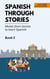 Spanish Through Stories - Mixed Short Stories to Learn Spanish - Book 2 - Spanish Through Stories, #2