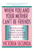 When You and Your Mother Can't Be Friends - Resolving the Most Complicated Relationship of Your Life