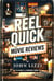 Reel Quick Movie Reviews