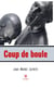 Coup de boule - Roman