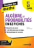 Toutes les maths – Algèbres et Probabilités en 62 fiches - L1, L2, Capes