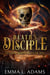 Death's Disciple - Death's Disciple, #1
