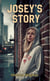 Josey's Story