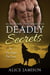 Deadly Secrets The Fight for Love (Billionaire Shape-Shifter Romance Series Book 3) - Deadly Secrets, #3
