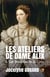Les broderies de la Cour - Les Ateliers de Dame Alix Tome 1