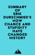 Summary of Erik Durschmied's How Chance and Stupidity Have Changed History