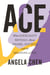 Ace - What Asexuality Reveals About Desire, Society, and the Meaning of Sex