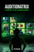 Auditionatrix: Audition the Unauditionable
