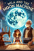 Mila and the Moon Machine