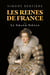 Les reines de France - Volume 2 Le grand siècle - Le grand siècle