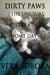 Dirty Paws-The Unusual Stay At Home Day