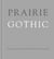 Prairie Gothic - Photographs by George Webber