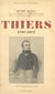 Thiers, 1797-1877 - Avec 16 portraits hors texte