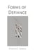 Forms of Defiance