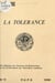 La tolérance - XIII Colloque de l'Institut de recherches sur les civilisations de l'occident moderne