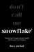 Snowflake - Breaking Through Mental Health Stereotypes and Stigma