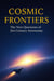 Cosmic Frontiers - The New Questions of 21st Century Astronomy