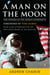 A Man on the Moon - The Voyages of the Apollo Astronauts