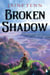 Broken Shadow - Shadowlands Book II