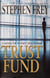 Trust Fund - A Novel