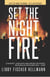 Set the Night on Fire - The Saga Series, #6