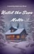 Until the Snow Melts