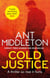Cold Justice - The Sunday Times bestselling thriller