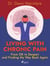 Living with Chronic Pain: From OK to Despair and Finding My Way Back Again