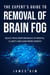 The Expert's Guide to  Removal of Brain Fog:  Reach Peak Performance of Mental Clarity and Gain More Energy
