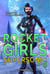 Rocket Girls Box Set: Supersonic Books 1-5 - Supersonic