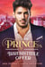 The Prince's Irresistible Offer - Royal Heat, #3