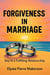 Forgiveness In Marriage