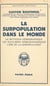La surpopulation dans le monde - La mutation démographique, les équilibres démo-économiques, l'ère de la surpopulation