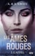 Les âmes rouges - tome 2 L'appel