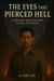 The Eyes That Pierced Hell