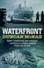 Waterfront - Graft, corruption and violence - Australia's crime frontier from 1788 till now
