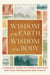 Wisdom of the Earth, Wisdom of the Body - A Seasonal Guide to Chinese Medicine and Yoga for Balance and Vitality