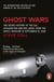 Ghost Wars - The Secret History of the CIA, Afghanistan and Bin Laden