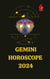 Gemini Horoscope 2024
