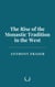 The Rise of the Monastic Tradition in the West