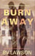 Burn Away: An Adam Dutton & Beverly Laborde Mystery - Beverly Laborde & Adam Dutton Mysteries, #3