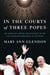 In the Courts of Three Popes - An American Lawyer and Diplomat in the Last Absolute Monarchy of the West