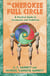 The Cherokee Full Circle - A Practical Guide to Ceremonies and Traditions