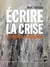 Écrire la crise - L'esthétique postmoderne