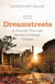 Dreamstreets - A Journey Through Britain’s Village Utopias