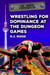 Wrestling for Dominance at the Dungeon Games - The Berlin Underground, #2